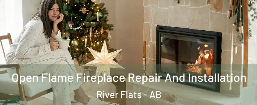  Open Flame Fireplace Repair And Installation River Flats - AB