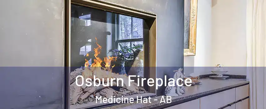  Osburn Fireplace Medicine Hat - AB