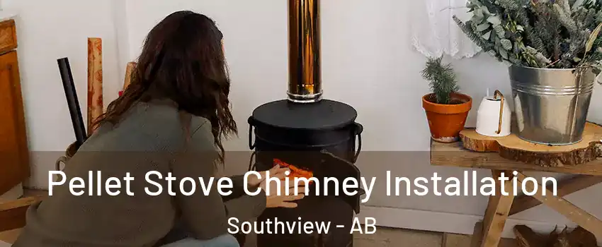  Pellet Stove Chimney Installation Southview - AB