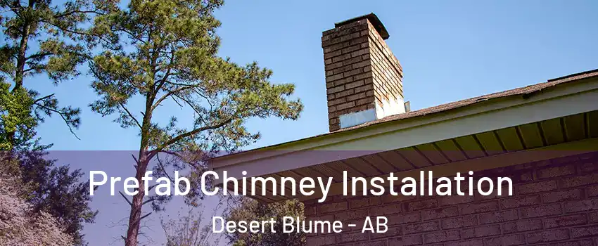  Prefab Chimney Installation Desert Blume - AB