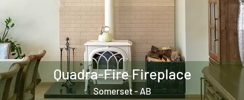  Quadra-Fire Fireplace Somerset - AB