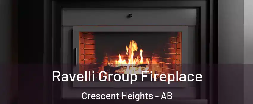 Ravelli Group Fireplace Crescent Heights - AB