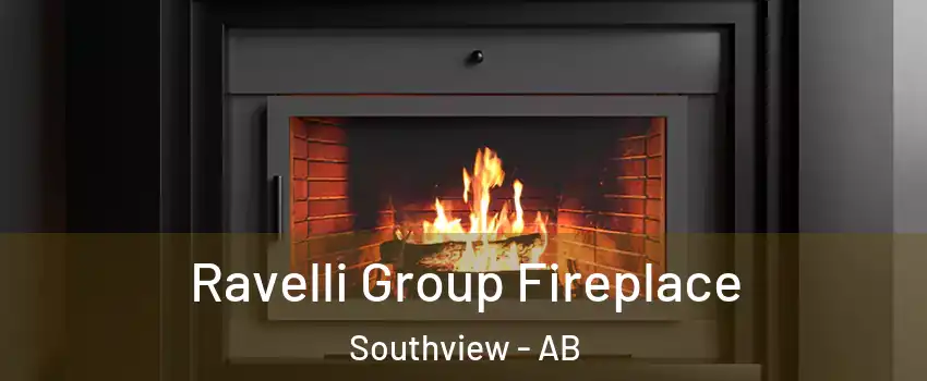  Ravelli Group Fireplace Southview - AB