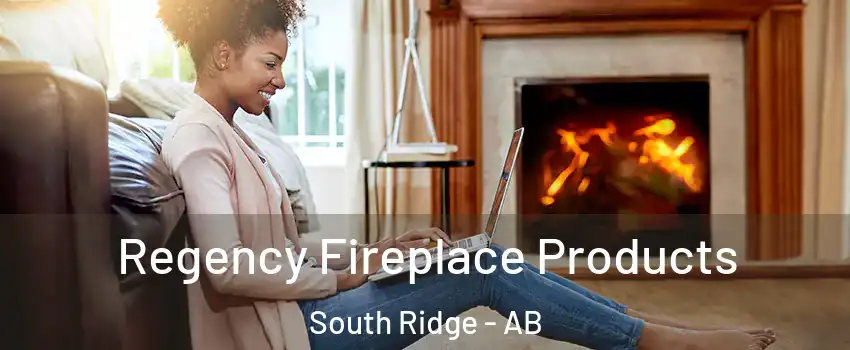  Regency Fireplace Products South Ridge - AB