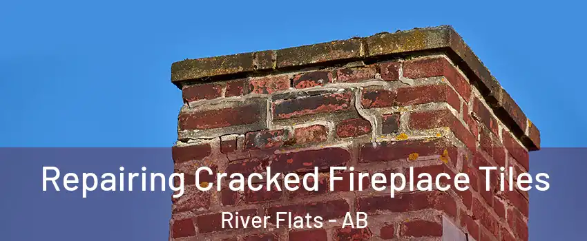  Repairing Cracked Fireplace Tiles River Flats - AB