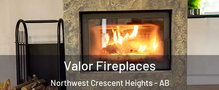  Valor Fireplaces Northwest Crescent Heights - AB