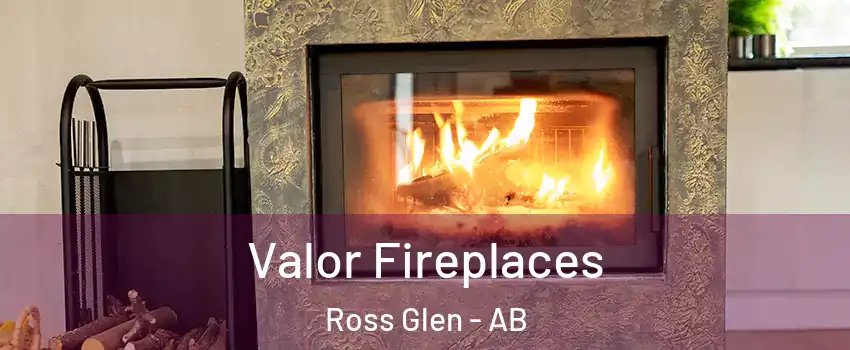  Valor Fireplaces Ross Glen - AB