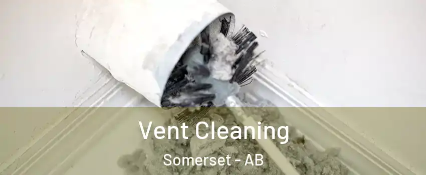  Vent Cleaning Somerset - AB