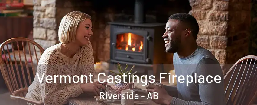  Vermont Castings Fireplace Riverside - AB