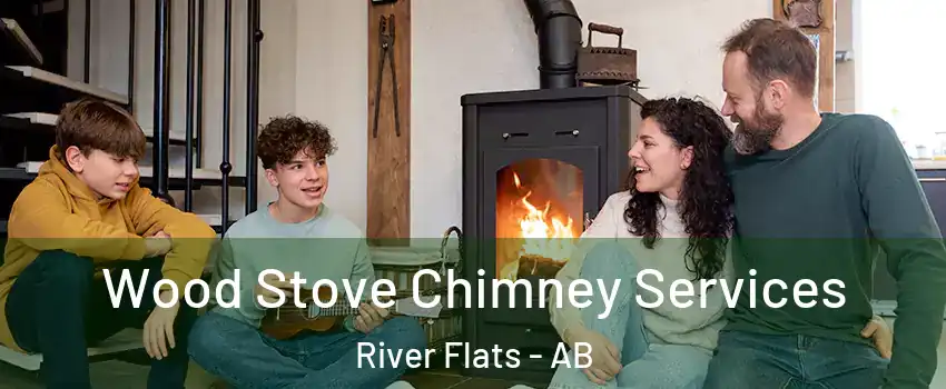  Wood Stove Chimney Services River Flats - AB