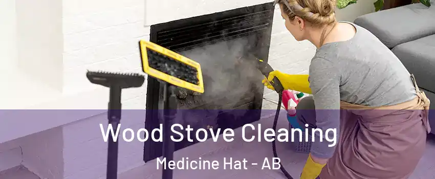  Wood Stove Cleaning Medicine Hat - AB